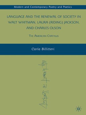 cover image of Language and the Renewal of Society in Walt Whitman, Laura (Riding) Jackson, and Charles Olson